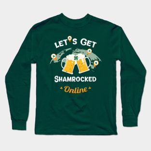 Let's get shamrocked online-St Patrick's Day  2021 Long Sleeve T-Shirt